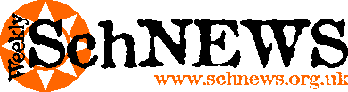 It's yer online SchNEWS!